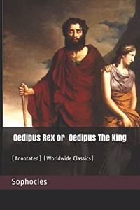 Oedipus Rex or Oedipus The King