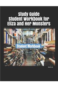 Study Guide Student Workbook for Eliza and Her Monsters