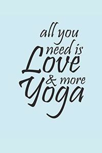 All You Need Is Love and More Yoga
