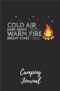 Cold Air Dark Night Warm Fire Bright Stars - Camping Journal