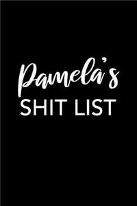 Pamela's Shit List
