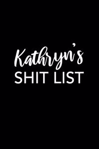 Kathryn's Shit List