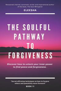 Soulful Pathway to Forgiveness