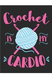 Crochet Is My Cardio