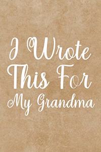 I Wrote This For My Grandma