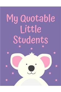 My Quotable Little Students