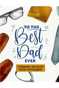 To The Best Dad Ever