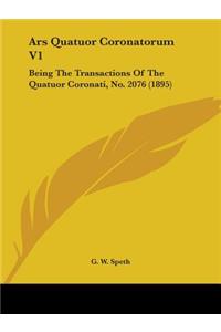 Ars Quatuor Coronatorum V1