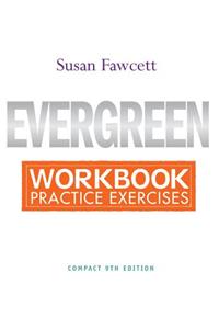 Workbook for Fawcett's Evergreen: A Guide to Writing with Readings, Compact Edition, 9th
