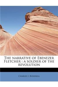 Narrative of Ebenezer Fletcher