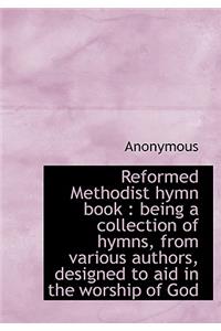 Reformed Methodist Hymn Book