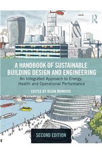 Handbook of Sustainable Building Design and Engineering