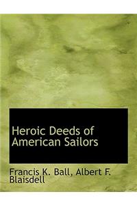 Heroic Deeds of American Sailors