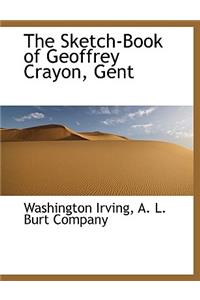 The Sketch-Book of Geoffrey Crayon, Gent