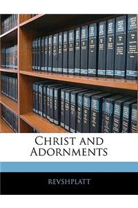 Christ and Adornments