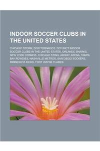 Indoor Soccer Clubs in the United States