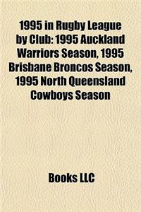 1995 in Rugby League by Club