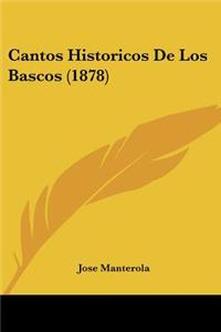 Cantos Historicos de Los Bascos (1878)