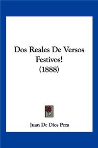 Dos Reales De Versos Festivos! (1888)