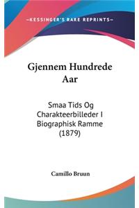 Gjennem Hundrede AAR