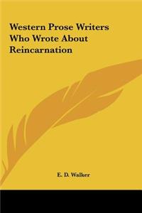 Western Prose Writers Who Wrote about Reincarnation