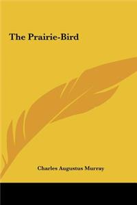 The Prairie-Bird