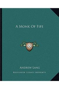 A Monk Of Fife