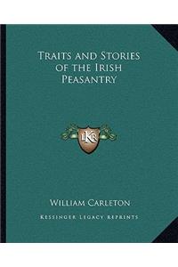 Traits and Stories of the Irish Peasantry
