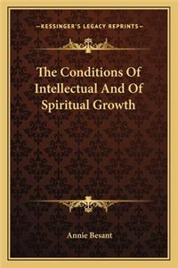 The Conditions Of Intellectual And Of Spiritual Growth