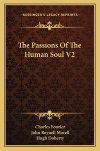The Passions of the Human Soul V2