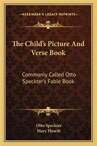 The Child's Picture And Verse Book