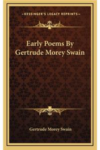 Early Poems by Gertrude Morey Swain