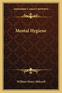 Mental Hygiene