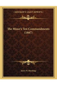 The Miner's Ten Commandments (1887)