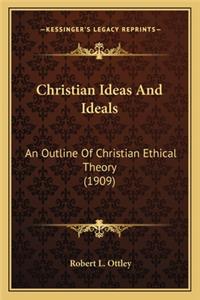 Christian Ideas And Ideals