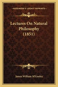 Lectures On Natural Philosophy (1851)