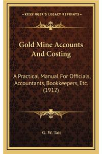 Gold Mine Accounts and Costing