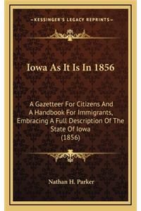 Iowa As It Is In 1856