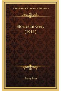 Stories In Grey (1911)