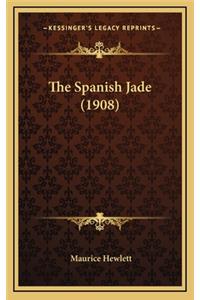 The Spanish Jade (1908)
