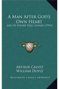 A Man After God's Own Heart