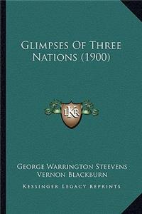 Glimpses of Three Nations (1900)