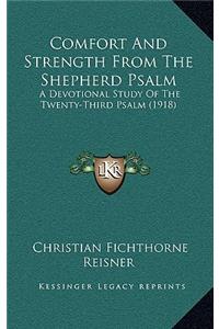 Comfort and Strength from the Shepherd Psalm