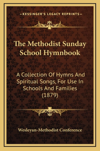 The Methodist Sunday School Hymnbook