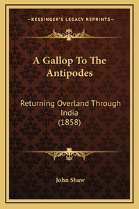 A Gallop To The Antipodes