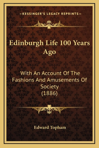 Edinburgh Life 100 Years Ago