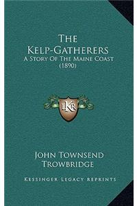 The Kelp-Gatherers