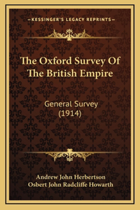 The Oxford Survey Of The British Empire