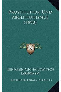 Prostitution Und Abolitionismus (1890)