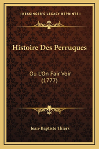 Histoire Des Perruques